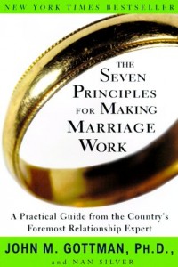 Seven Principles For Making Marriage Work