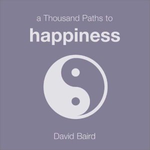 A Thousand Paths to Happiness